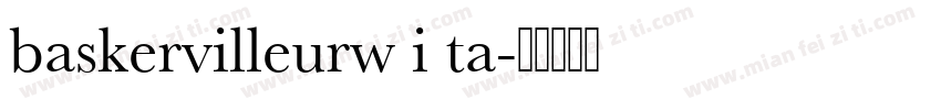 baskervilleurw i ta字体转换